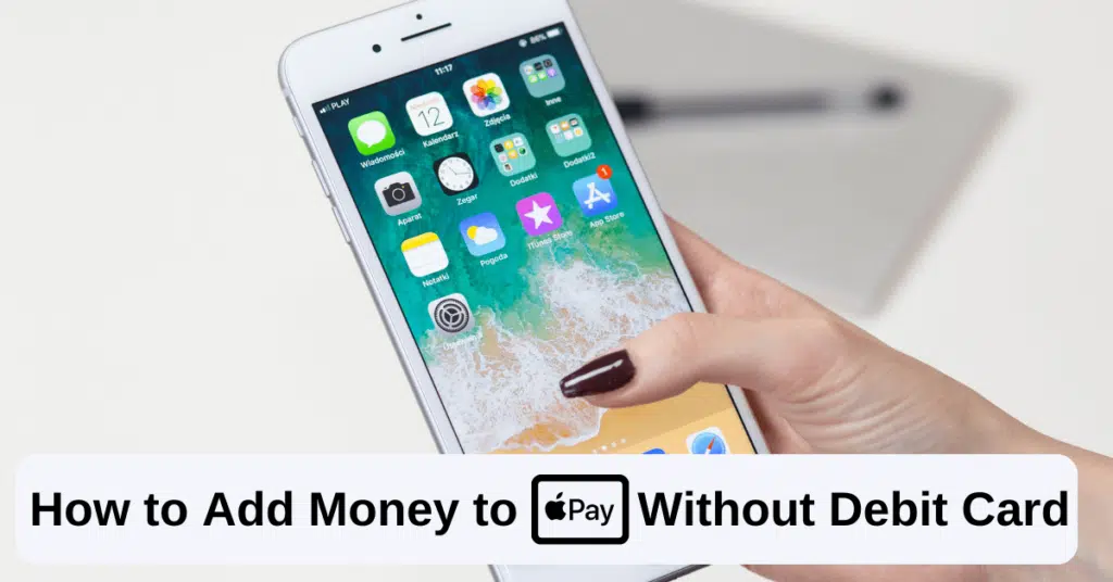 How To Add Money To Apple Pay Without Debit Card 