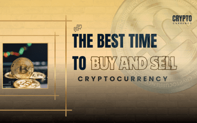 The Best Time to Buy and Sell Cryptocurrencies