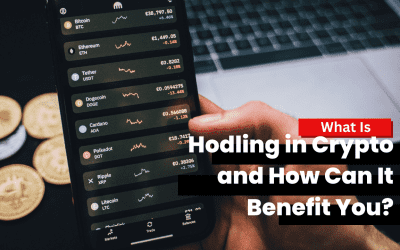 What is HODLing in Crypto and How Can It Benefit You?